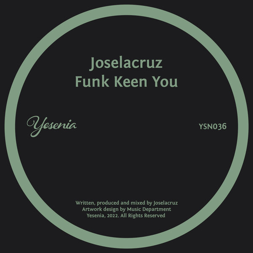 Joselacruz - Funk Keen You [YSN036]